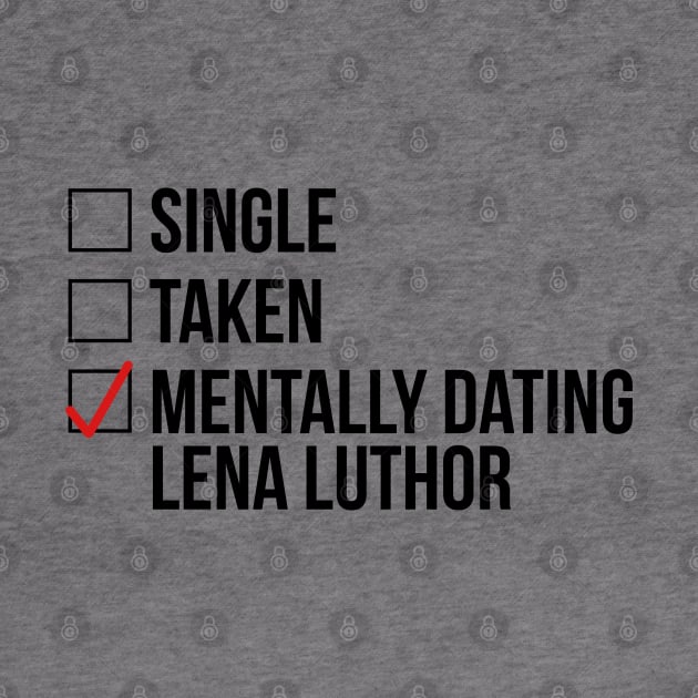 MENTALLY DATING LENA LUTHOR by localfandoms